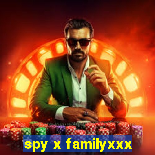 spy x familyxxx